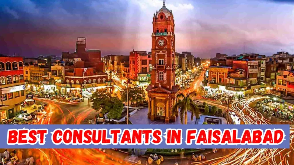 Best Consultants in Faisalabad